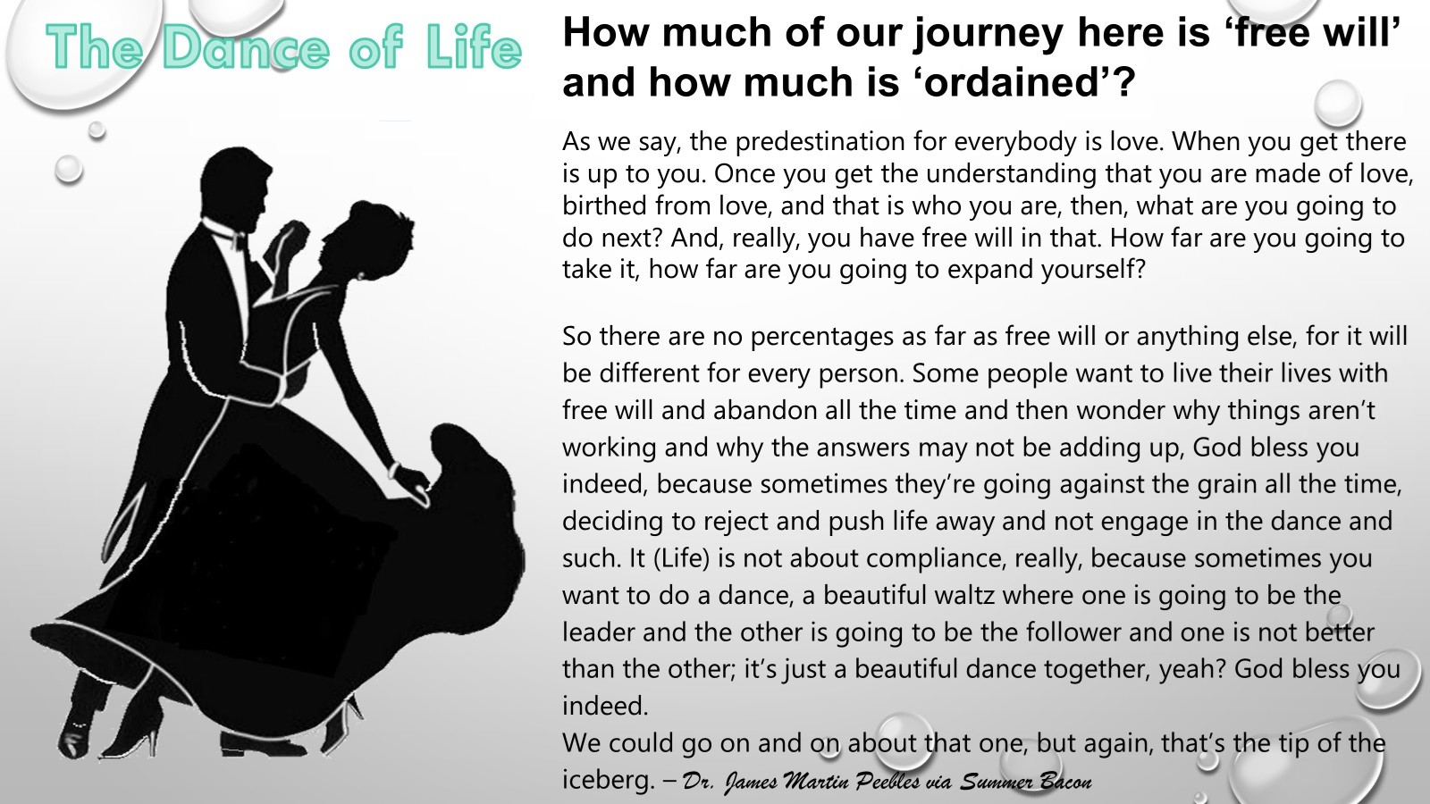 Life is a dance around the floor, turning, twisting, laughing, crying, to the music of love.  Listen for it. It is there ... and here.